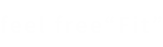 feel free“Fit”